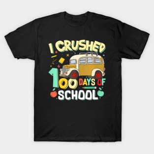 I Crushed 100 Days Of School Kids 100Th Day Of School T-Shirt